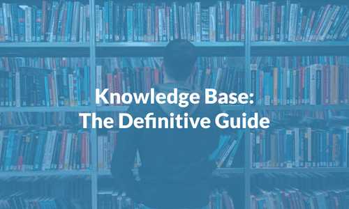 Knowledge Base: The Definitive Guide